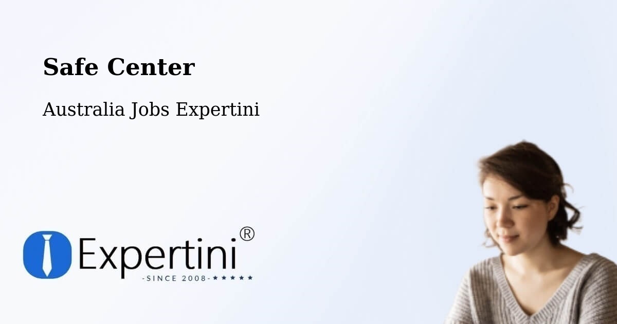 Safety Center – Bli Bli - Australia Jobs Expertini